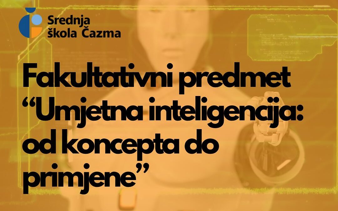 Fakultativni predmet: Umjetna inteligencija – od koncepta do primjene